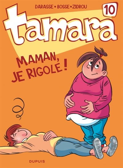 Tamara Vol 10. Maman, je rigole !