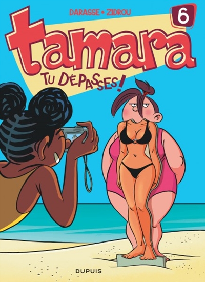 Tamara Vol 6. Tu dépasses !