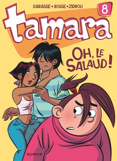 Tamara Vol 8. Oh, le salaud !