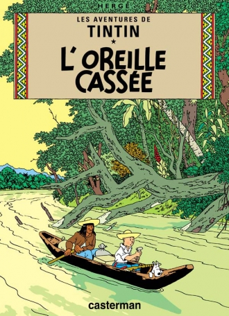 Les aventures de Tintin : L'oreille cassée (tome 6)
