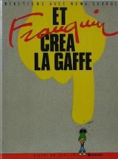 Et Franquin créa la gaffe