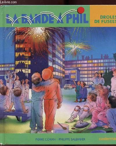 La bande à Phil : Droles de fusées