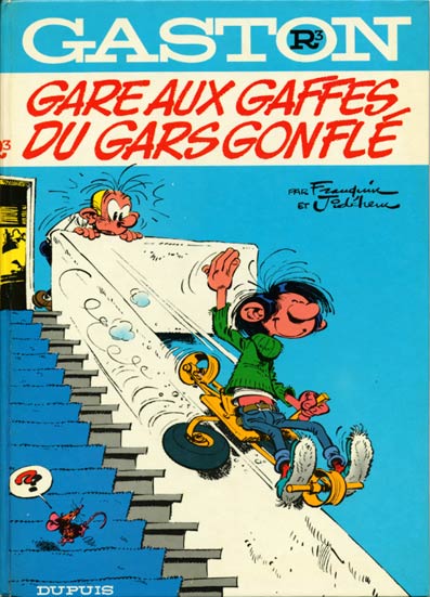 Gaston Lagaffe : gare aux gaffes du gars gonflé