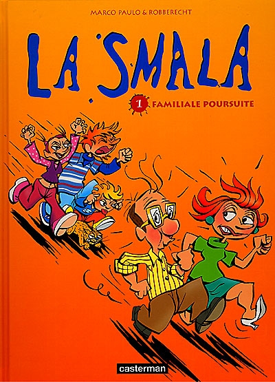 La smala : Familiale poursuite (tome 1)
