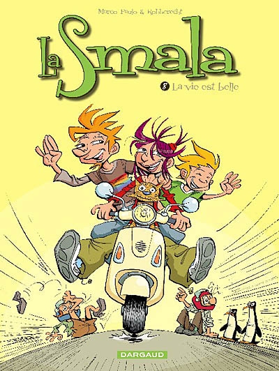 La smala : La vie est belle (tome 8)
