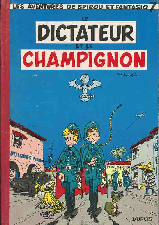 Spirou et Fantasio : Le dictateur et le champignon (tome 7)
