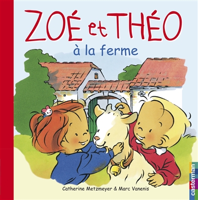 Zoé et Théo Vol 11. A la ferme