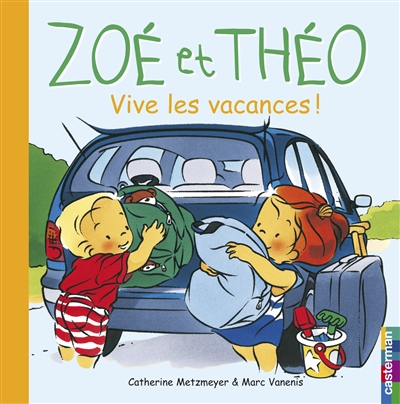Zoé et Théo Vol 19. Vive les vacances!