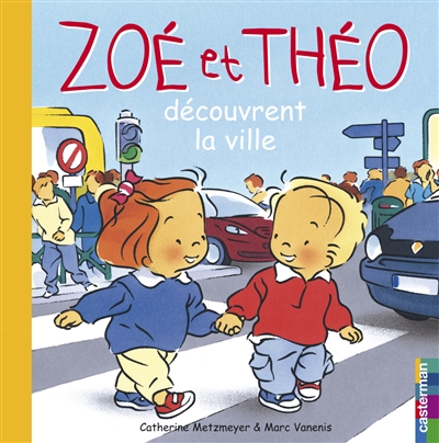 Zoé et Théo Vol 25. Découvrent la ville