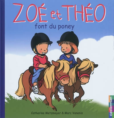 Zoé et Théo Vol 32. Font du poney