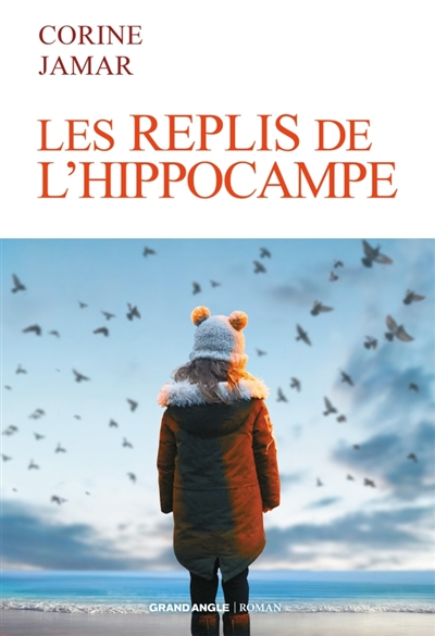 Les replis de l’hippocampe