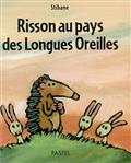 Risson au pays des longues oreilles