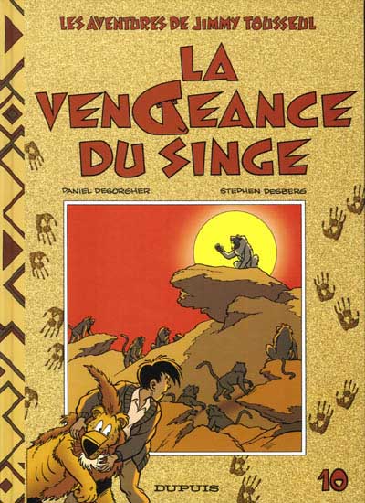 Jimmy Tousseul : La vengeance du singe (tome 10)