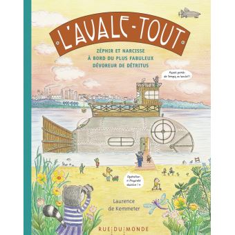 L’avale-tout : Zéphir et Narcisse à bord du plus fabuleux dévoreur de détritus