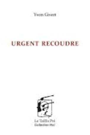 Urgent recoudre