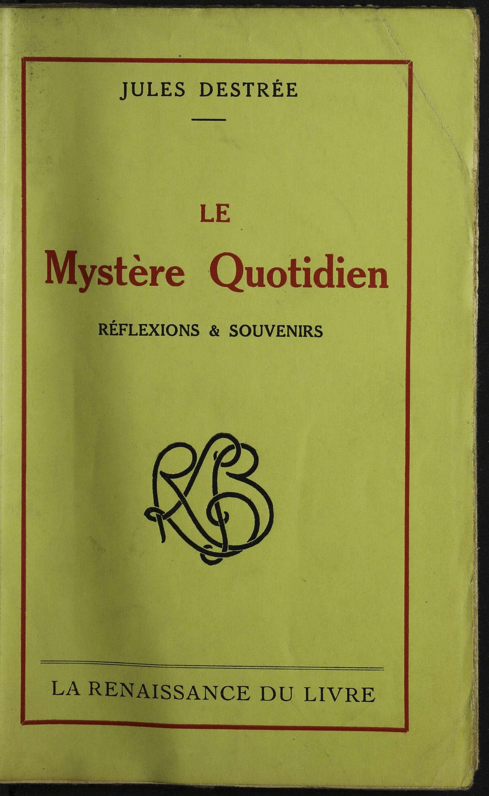 Le mystère quotidien : réflexions & souvenirs