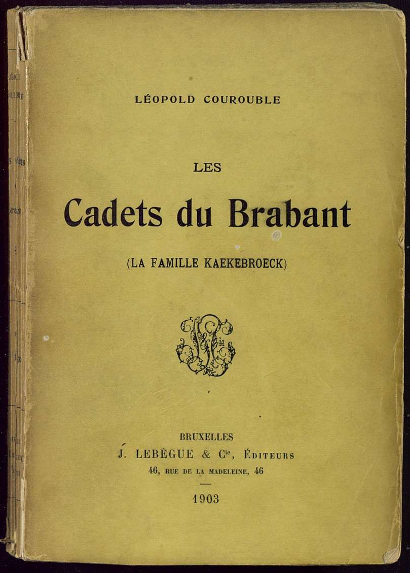 La famille Kaekebroeck: IV: les cadets du Brabant