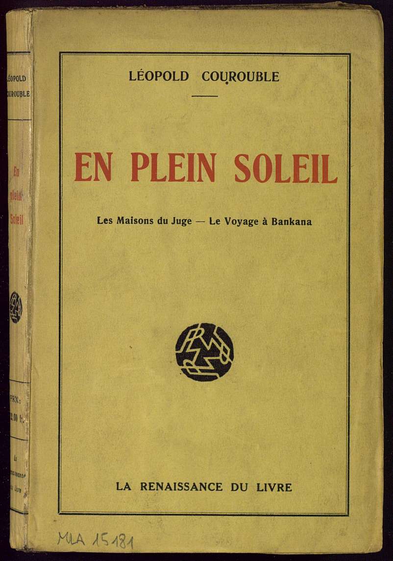 En plein soleil : Les maisons du juge ; Le voyage à Bankana