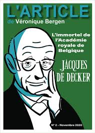 Jacques De Decker. L’immortel de l’Académie royale de Belgique