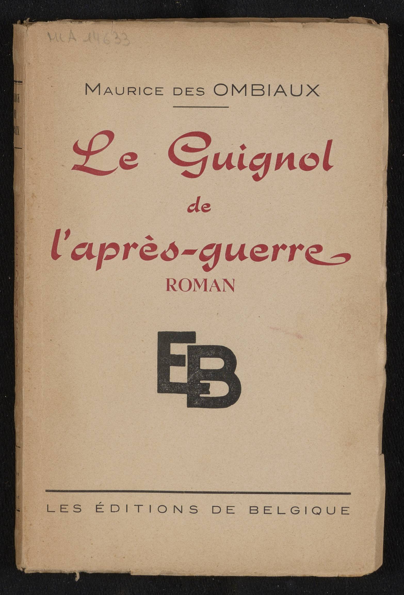 Le guignol de l'après-guerre : roman