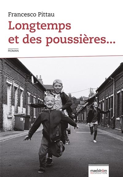 Longtemps et des poussières