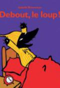 Debout, le loup !