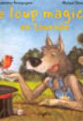 Le loup magicien en tournée