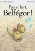 Pas si fort Belfégor