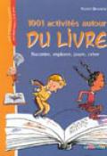 1001 activités autour du livre
