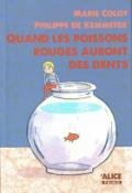 Quand les poissons rouges auront des dents