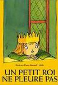 Un petit roi ne pleure pas