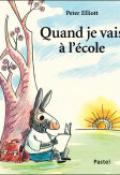 Quand je vais à l’école