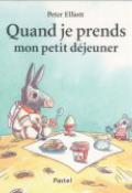 Quand je prends mon petit déjeuner