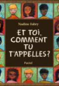 Et toi, comment tu t’appelles ?
