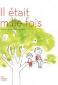 Il était mille fois