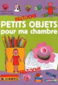 Petits objets pour ma chambre