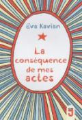 La conséquence de mes actes