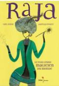 Raja, le plus grand magicien du monde