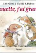 Chouette, j’ai grandi !