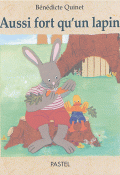 Aussi fort qu’un lapin