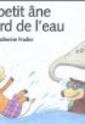 Le petit âne au bord de l’eau