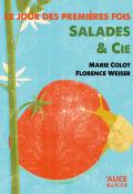 Le jour des premières fois: Salades & Cie