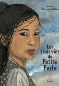 Les trois vies de Petite Perle