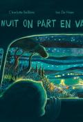 Cette nuit on part en vacances