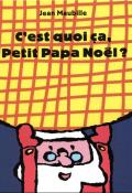 C’est quoi ça, Petit Papa Noël ?
