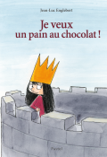 Je veux un pain au chocolat !
