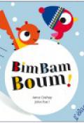 Bim bam boum !