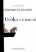 Edouard et Armand, Drôles de numéros
