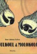 Koulkoul et Molokoloch