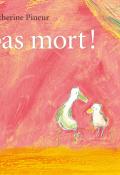 T'es pas mort !